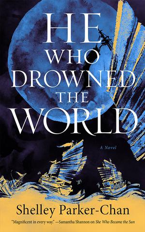 He Who Drowned the World (The Radiant Emperor #2)