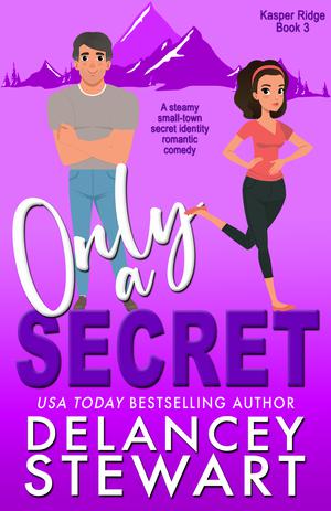 Only a Secret (Kasper Ridge #3)