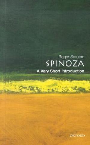 Spinoza: A Very Short Introduction (The Oxford Very Short Introductions Series #1)