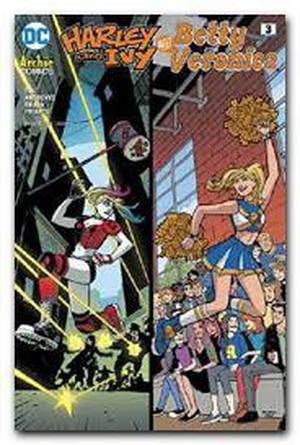 Harley & Ivy Meet Betty and Veronica (2017-) #3 by Paul Dini