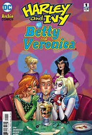 Harley & Ivy Meet Betty and Veronica (2017-) #1 (Harley & Ivy Meet Betty & Veronica #1)