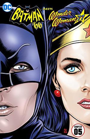 Batman '66 Meets Wonder Woman '77 #5 (Batman '66 Meets Wonder Woman '77 #5)