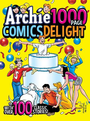 Archie 1000 Page Comics Delight (Archie 1000 Page Comics #1)