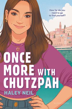 Once More with Chutzpah by Haley Neil