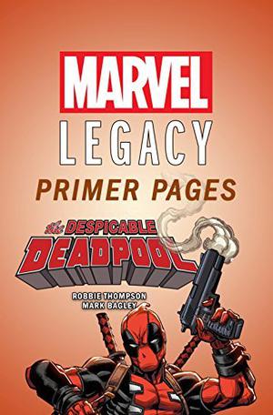 Despicable Deadpool - Marvel Legacy Primer Pages (Despicable Deadpool (Single Issues) #1)