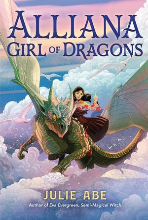 Alliana, Girl of Dragons (Eva Evergreen #.5)