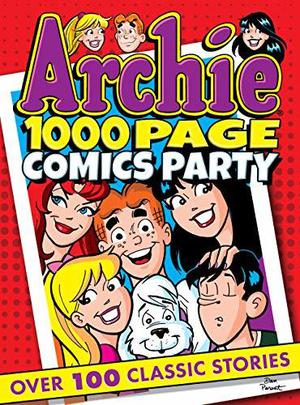 Archie 1000 Page Comics Party (Archie 1000 Page Comics #1)