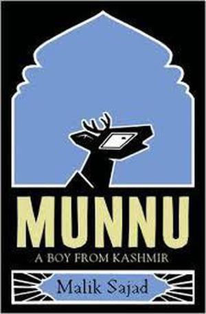 Munnu: A Boy From Kashmir by Malik Sajad