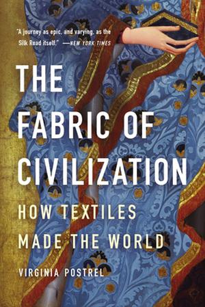 Fabric of Civilization by Virginia Postrel