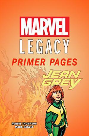 Jean Grey - Marvel Legacy Primer Pages by Robbie Thompson
