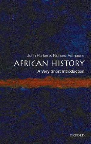 African History: A Very Short Introduction (The Oxford Very Short Introductions Series #1)