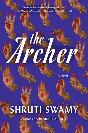 The Archer by Shruti Swamy