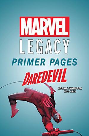 Daredevil - Marvel Legacy Primer Pages by Robbie Thompson, Rod Reis