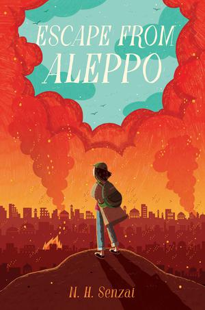 Escape from Aleppo by N.H. Senzai