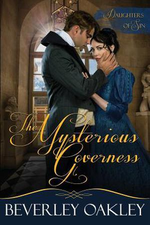 The Mysterious Governess: Large Print by Beverley Oakley
