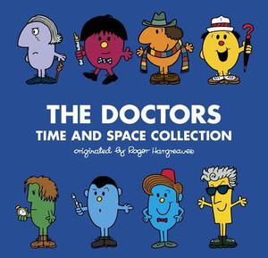 The Doctors: Time and Space Collection (Doctor Who meets Mr Men and Little Miss #1-8)