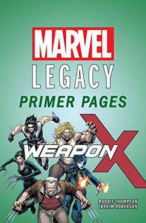 Weapon X - Marvel Legacy Primer Pages (Weapon X (2017) (Single Issues) #1)
