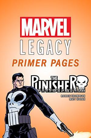 The Punisher - Marvel Legacy Primer Pages by Robbie Thompson, Matt Horak