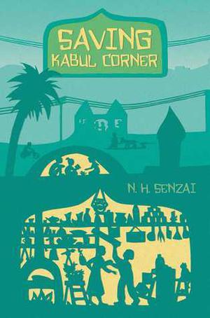 Saving Kabul Corner by N.H. Senzai