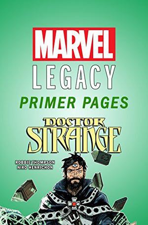 Doctor Strange - Marvel Legacy Primer Pages by Robbie Thompson, Niko Henrichon