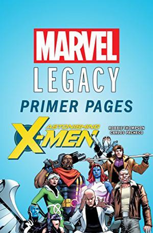 Astonishing X-Men - Marvel Legacy Primer Pages (Astonishing X-Men (2017) (Single Issues) #1)