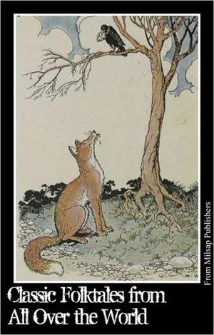 Classic Folktales from All Over the World by Aesop