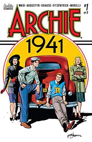 Archie 1941 #1 by Peter Krause, Kelly Fitzpatrick, Jack Morelli, Mark Waid, Brian Augustyn