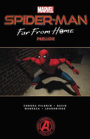 SPIDER-MAN: FAR FROM HOME PRELUDE (Marvel Cinematic Universe #1)