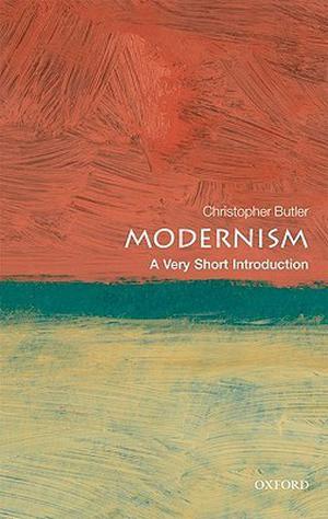 Modernism: A Very Short Introduction (The Oxford Very Short Introductions Series #1)