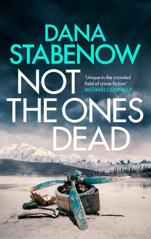 Not the Ones Dead (Kate Shugak #23)