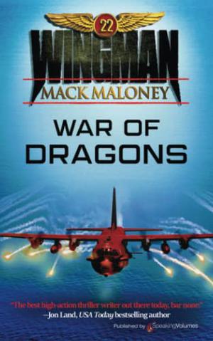 War of Dragons by Mack Maloney