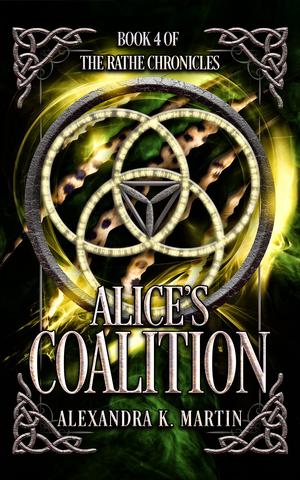 Alice's Coalition: Rathe Chronicles Book Four (Rathe Chronicles #4)