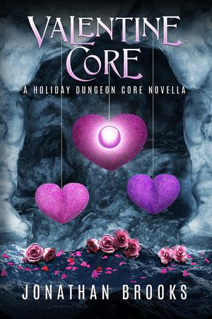 Valentine Core (Holiday Dungeon Core #2)