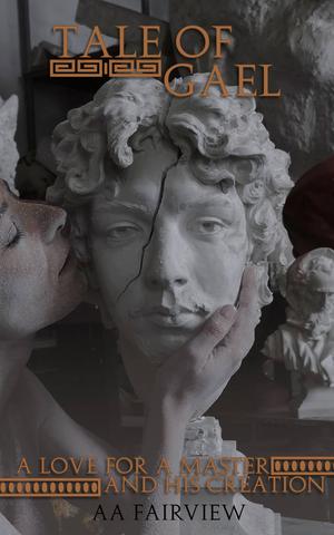 Tale of Gael: Love for a Master and His Creation (Phanes #1)