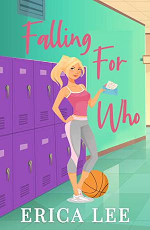 Falling For Who by Erica Lee