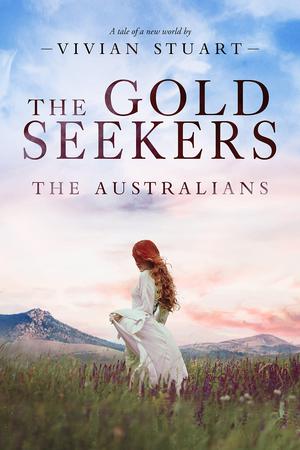 The Gold Seekers by Vivian Stuart