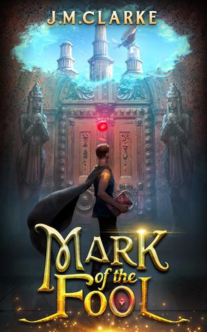 Mark of the Fool by J.M. Clarke