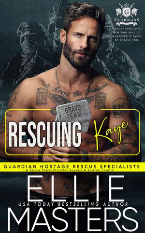 Rescuing Kaye (Guardian Hostage Rescue Specialists Bravo Team #5)