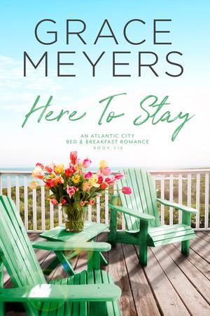 Here To Stay by Grace Meyers