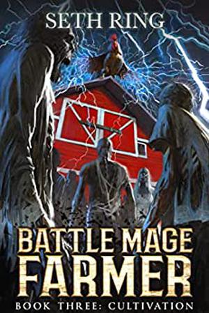 Cultivation (Battle Mage Farmer #3)