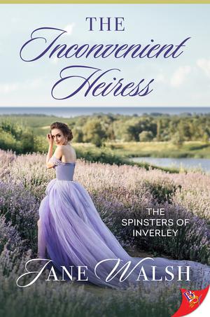 The Inconvenient Heiress (The Spinsters of Inverley #1)