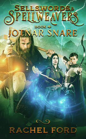 Jotnar Snare (Sellswords & Spellweavers #4)