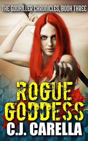 Rogue Goddess (The Godkiller Chronicles #3)