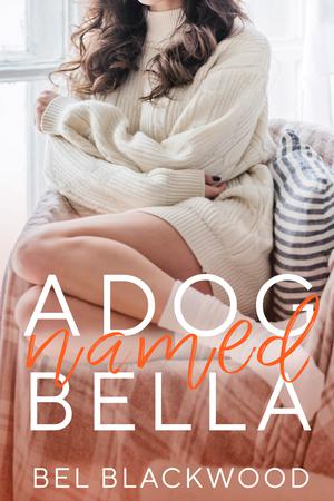 A Dog Named Bella (Small Town Sparks #1)