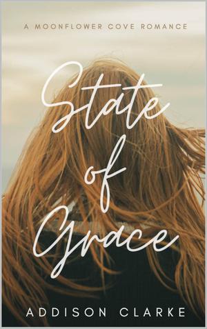 State of Grace (Moonflower Cove #1)