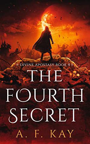 The Fourth Secret (Divine Apostasy #4)