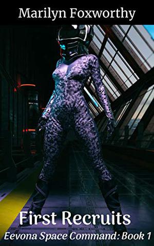 First Recruits by Marilyn Foxworthy