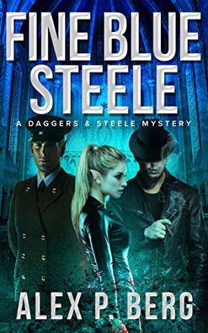Fine Blue Steele (Daggers & Steele #4)