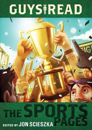 The Sports Pages by Gordon Korman, Chris Rylander, Dan Gutman, Anne Ursu, Tim Green, Joseph Bruchac, Jacqueline Woodson