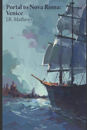 Portal to Nova Roma: Venice (Portal to Nova Roma #2)